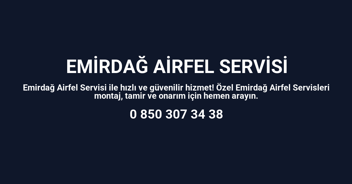 Emirdağ Airfel Servisi